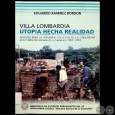 VILLA LOMBARDÍA: UTOPÍA HECHA REALIDAD - Autor: EDUARDO RAMÍREZ BORDÓN - Año 2004 